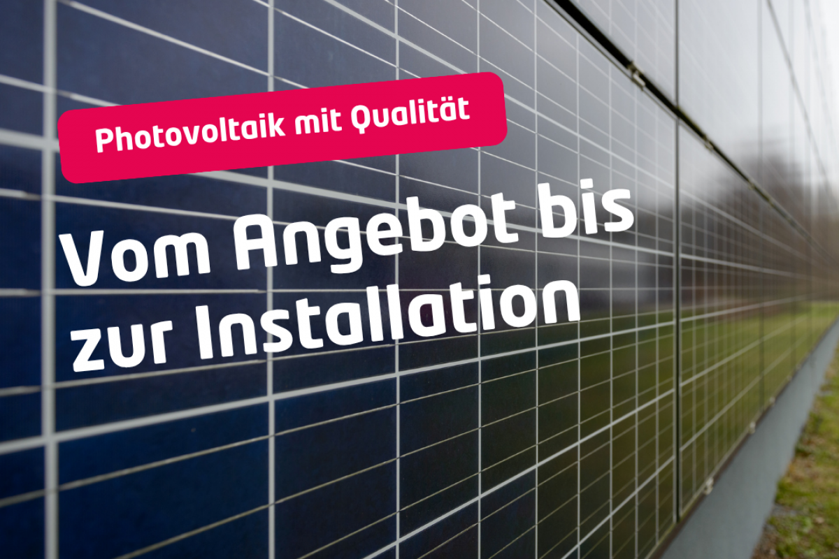 Vortrag: Photovoltaik mit Qualität - Vom Angebot bis zur Installation